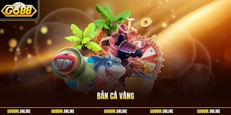 Bắn cá vàng