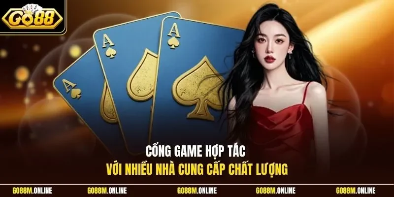 Cổng game hợp tác với nhiều nhà cung cấp chất lượng 