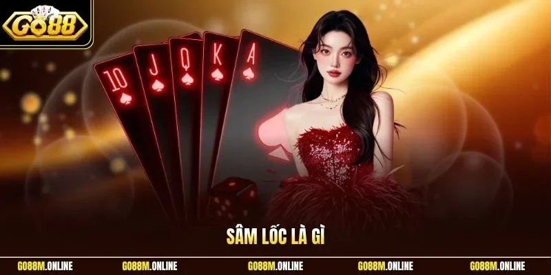Sâm lốc là gì